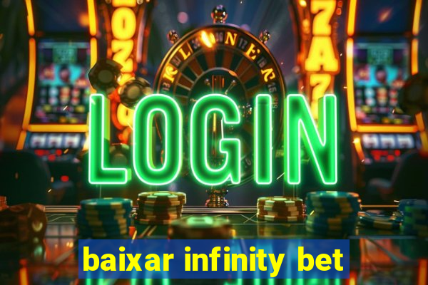 baixar infinity bet