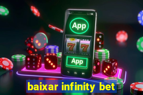 baixar infinity bet