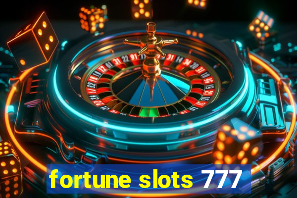 fortune slots 777