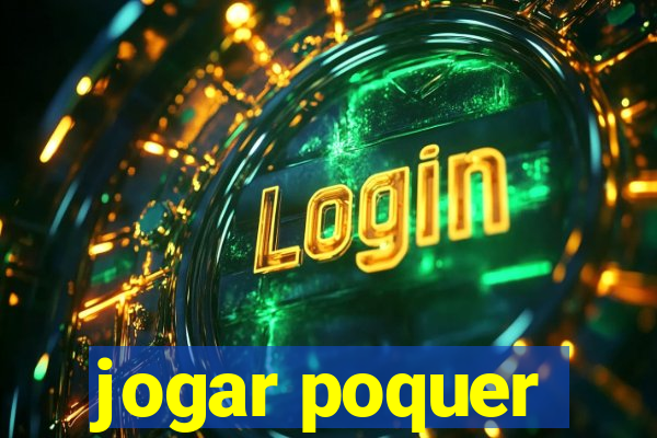 jogar poquer