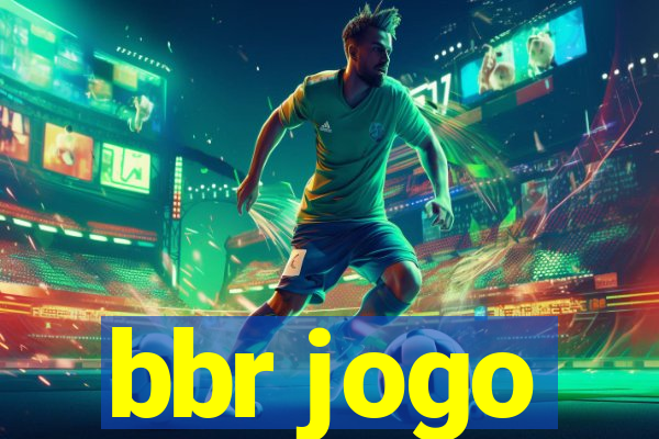 bbr jogo