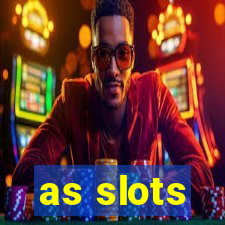 as slots