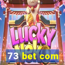 73 bet com