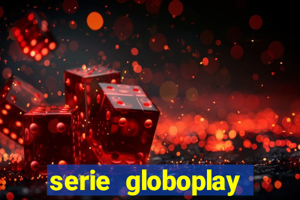 serie globoplay jogo do bicho