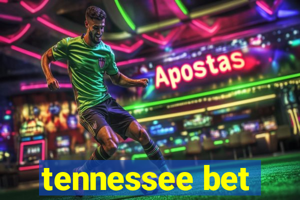 tennessee bet