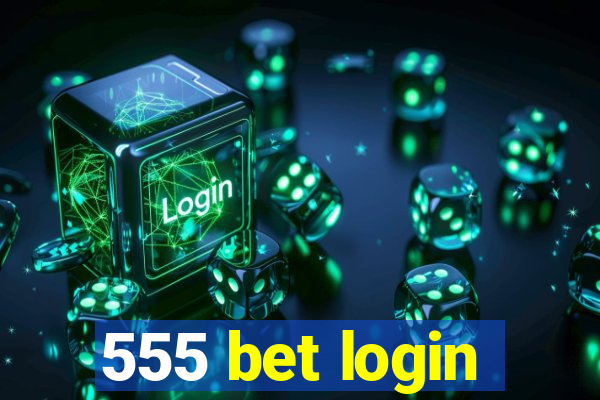 555 bet login