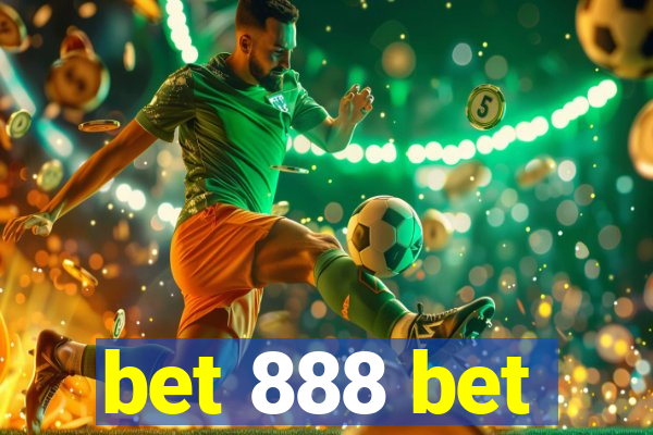 bet 888 bet