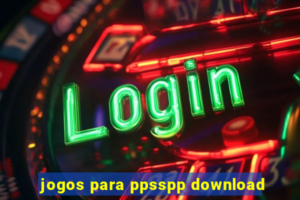 jogos para ppsspp download