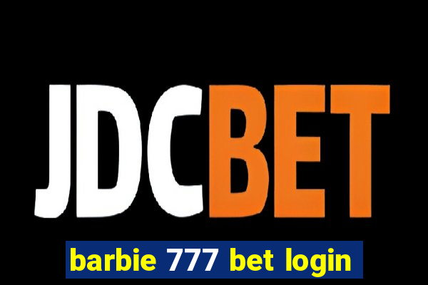 barbie 777 bet login