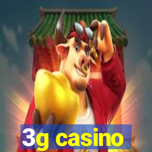 3g casino