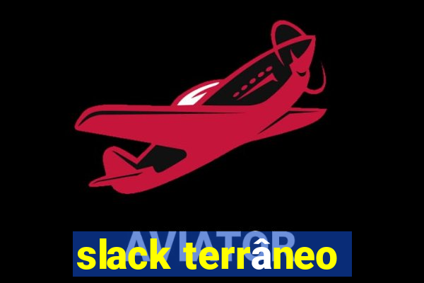 slack terrâneo