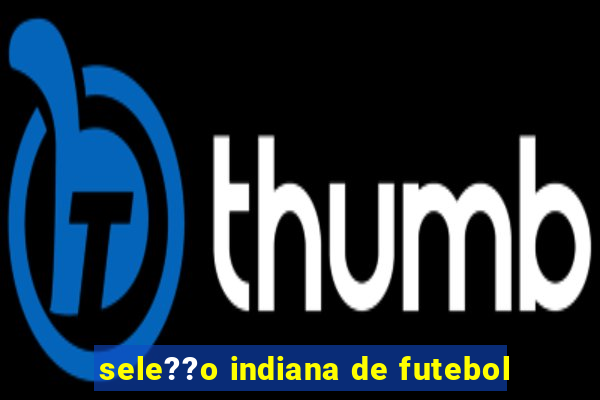 sele??o indiana de futebol