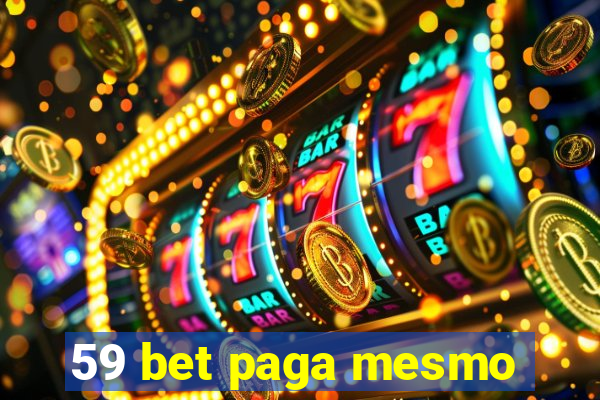 59 bet paga mesmo