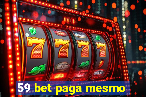 59 bet paga mesmo