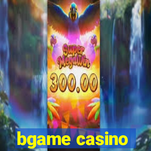 bgame casino