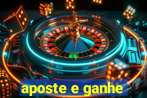 aposte e ganhe