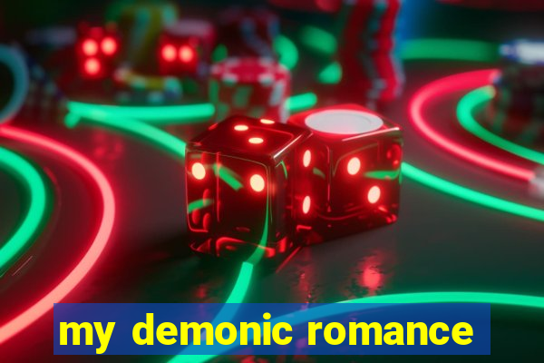 my demonic romance