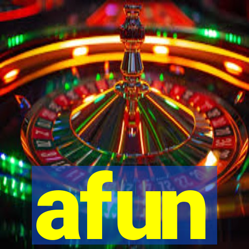 afun