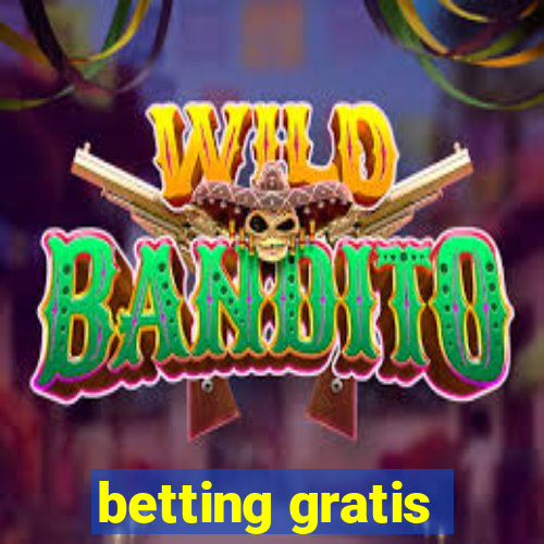 betting gratis