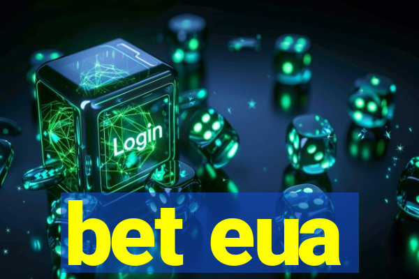 bet eua