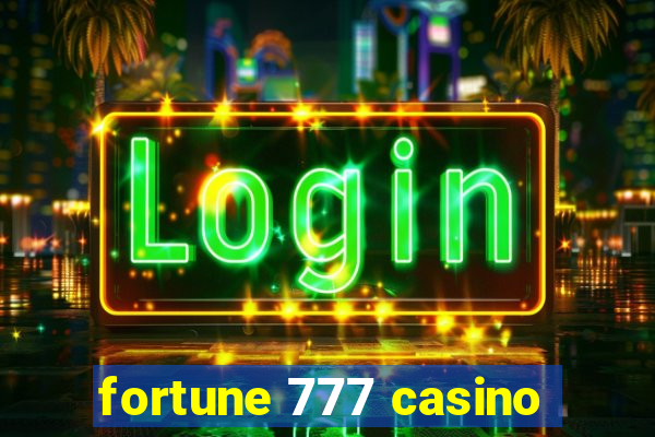 fortune 777 casino