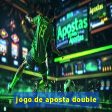 jogo de aposta double