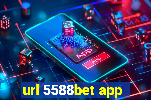 url 5588bet app