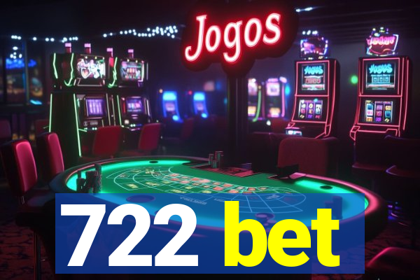 722 bet