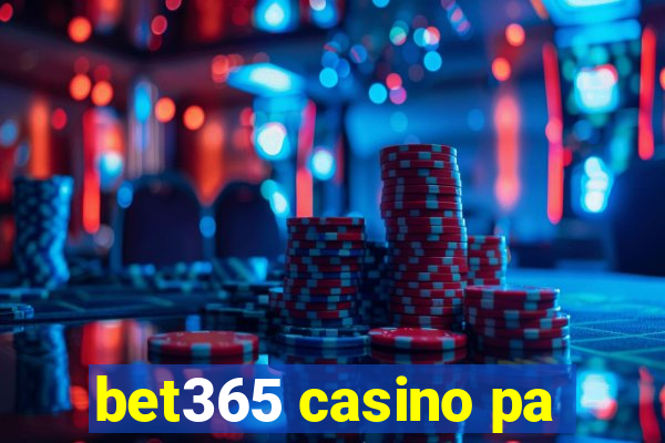 bet365 casino pa