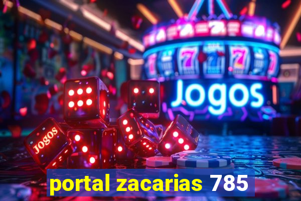 portal zacarias 785