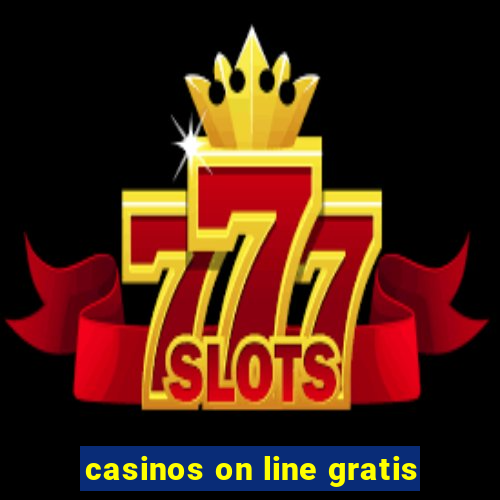 casinos on line gratis