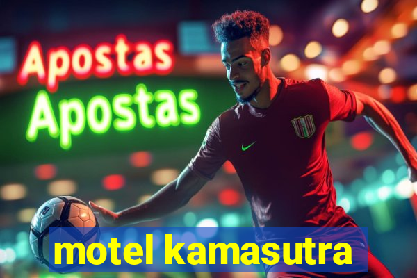 motel kamasutra