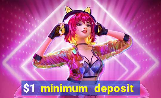 $1 minimum deposit mobile casino canada