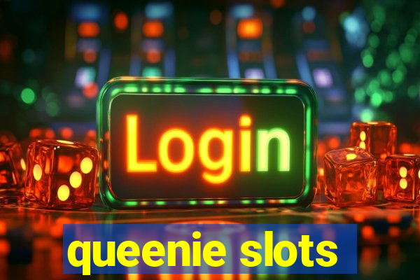 queenie slots