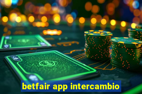 betfair app intercambio