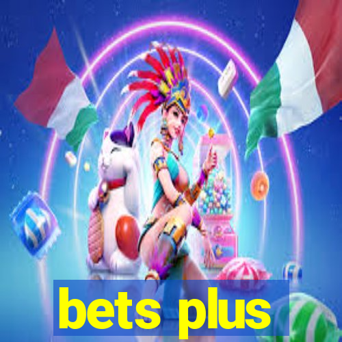 bets plus