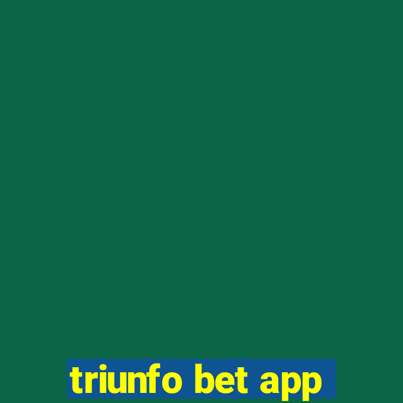 triunfo bet app