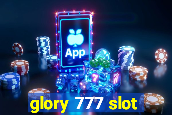 glory 777 slot