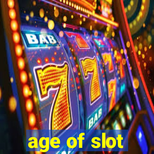 age of slot