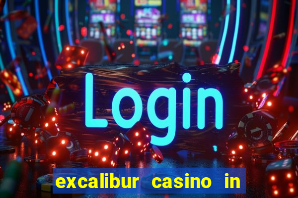 excalibur casino in las vegas