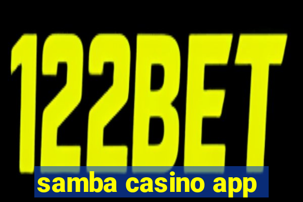 samba casino app