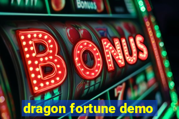 dragon fortune demo