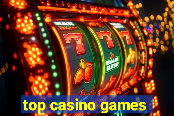 top casino games