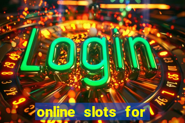 online slots for real money