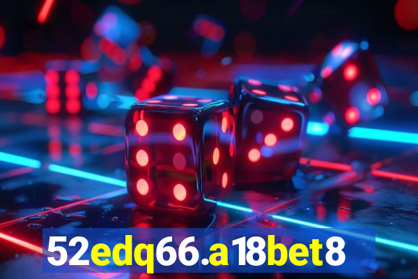 52edq66.a18bet8.com