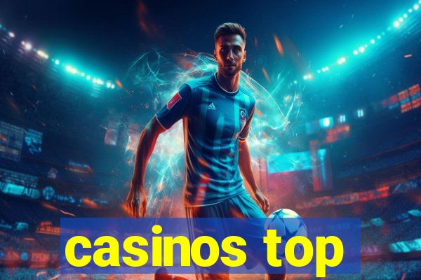 casinos top