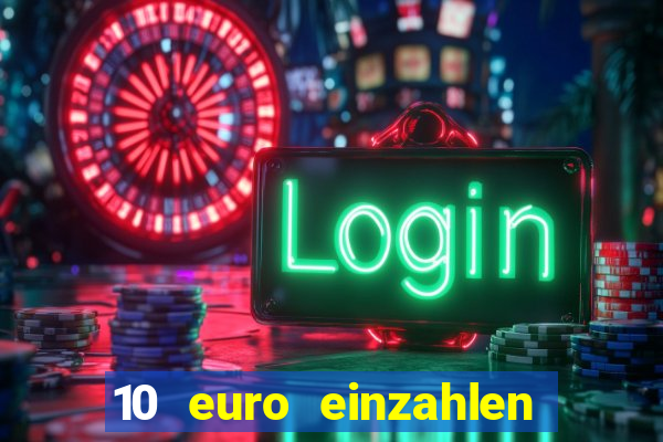 10 euro einzahlen 60 euro spielen casino