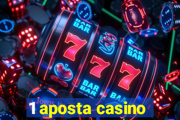 1 aposta casino