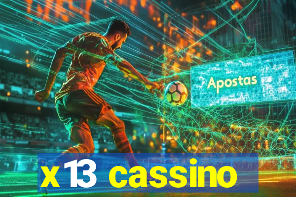 x13 cassino