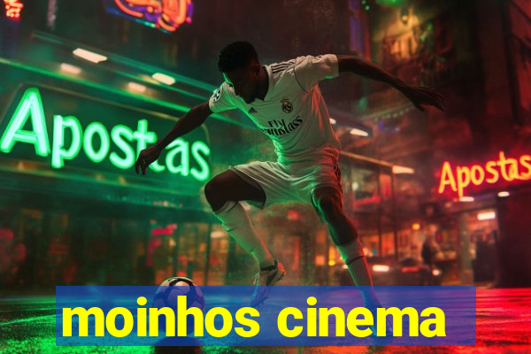 moinhos cinema